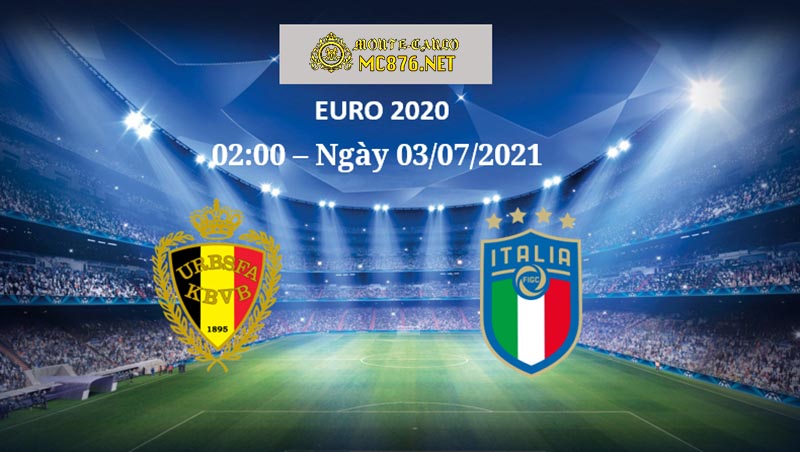 Soi kèo Bỉ vs Ý 02h00 ngày 3/7 |  Euro 2021